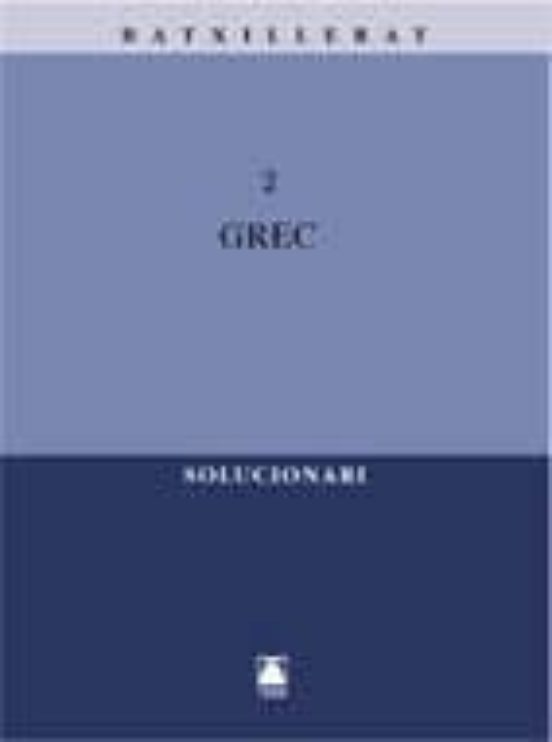 Grec 2 Batxillerat. Solucionari