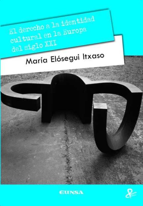 El Derecho A La Identidad Cultural En La Europa Del Siglo XXI