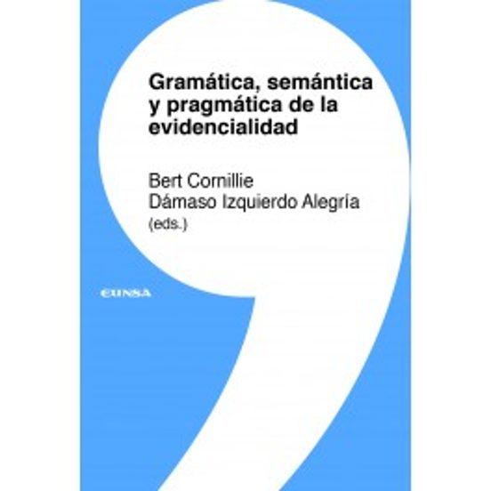 Gramatica Semantica Y Pragmatica De La Evidencialidad