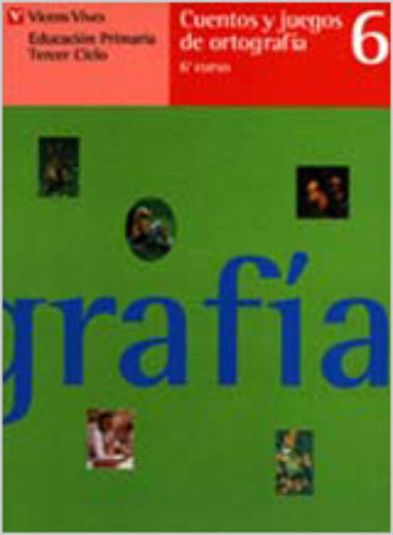 Cuentos y Juegos de Ortografia 6 Lengua 6 Educacion Primaria