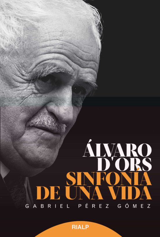 Alvaro D Ors: Sinfonia de una Vida