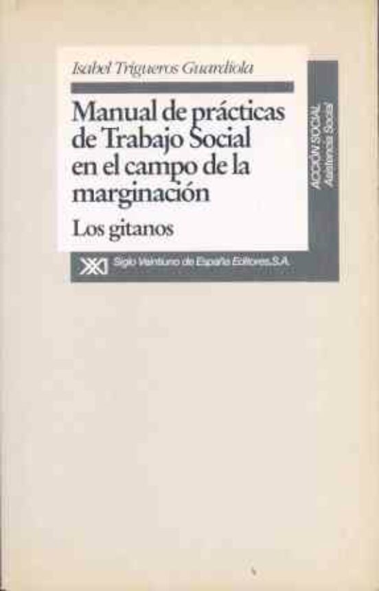 Manual De Practicas De Trabajo Social En El Campo De La Marginaci On