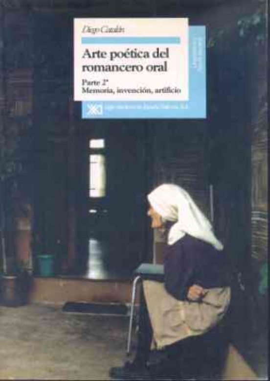Arte Poetica Del Romancero Oral : Memoria Invencion Art Ificio