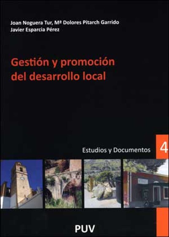 Gestion Y Promocion Del Desarrollo Local: Estudios Y Documentos 4