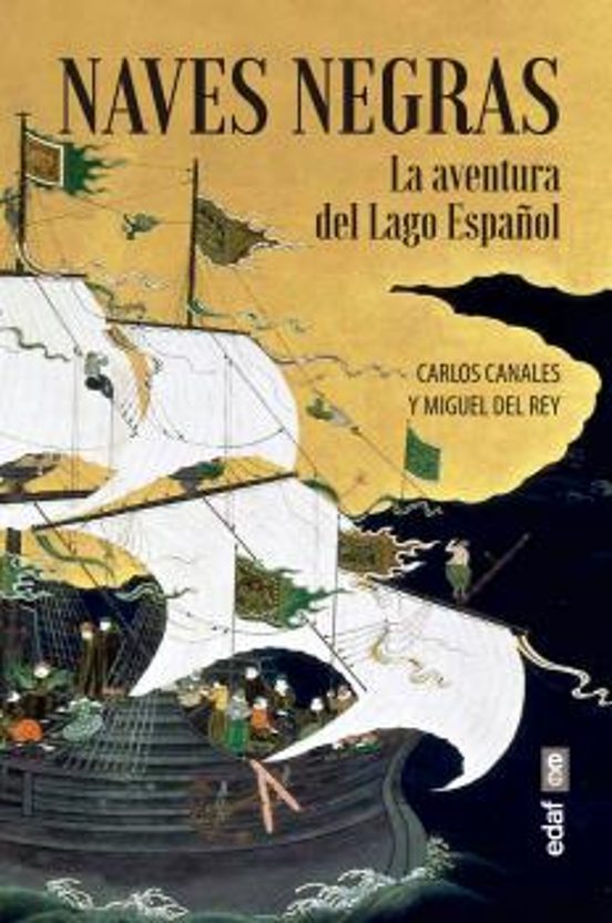 Naves Negras: La Aventura del Lago Español