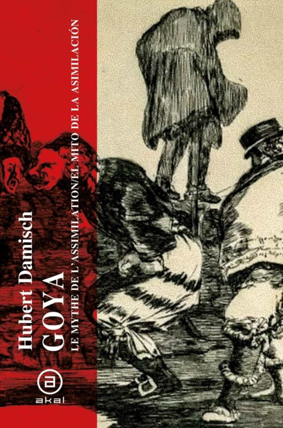 Goya: El Mito De La Asimilacion