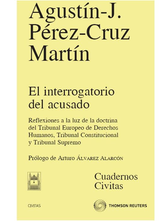 Interrogatorio Del Acusado: Reflexiones A La Luz De La Doctrina D El T