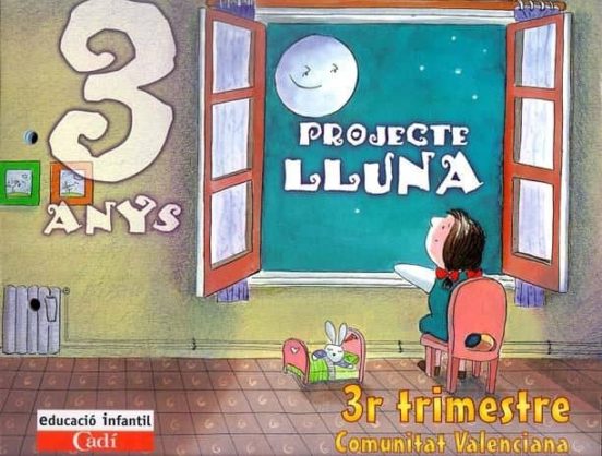 Projecte Lluna 3 Anys. 3r Trimestre. Comunitat Valenciana