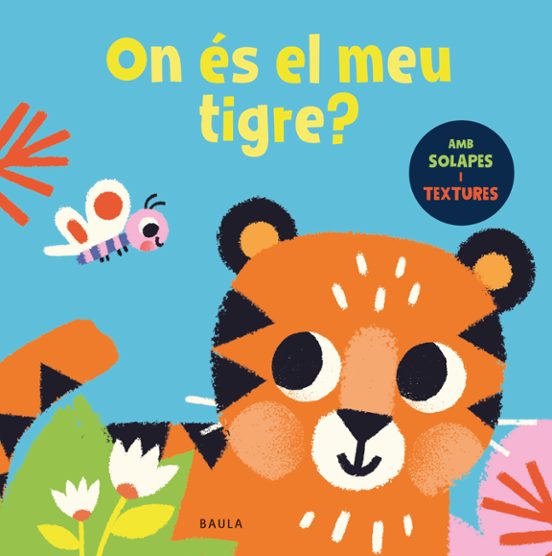 On és el meu tigre?