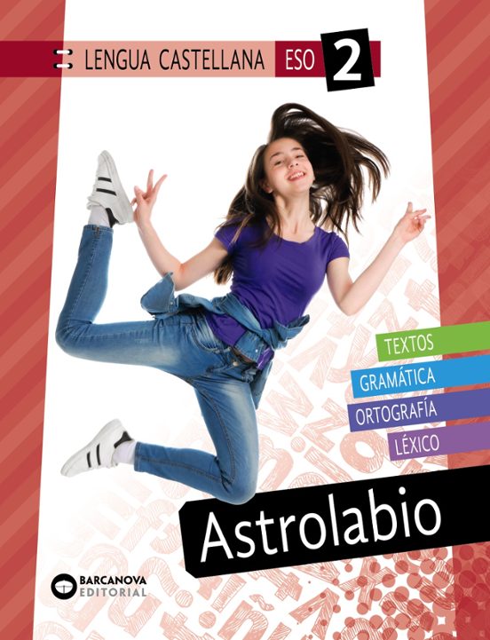 Astrolabio 2º ESO. Lengua Castellana Catalunya / Illes Balears