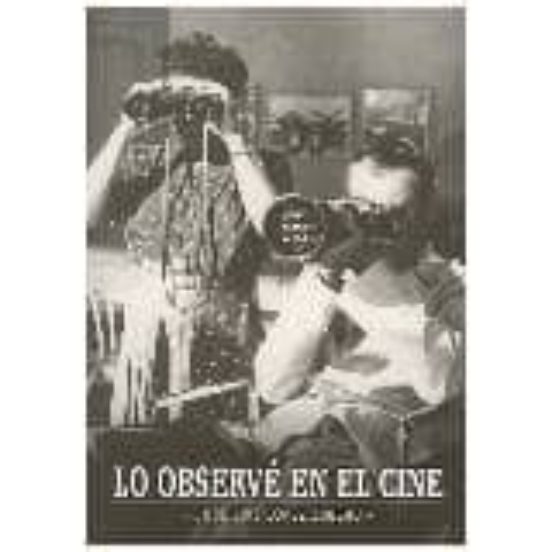 Lo Observe En El Cine