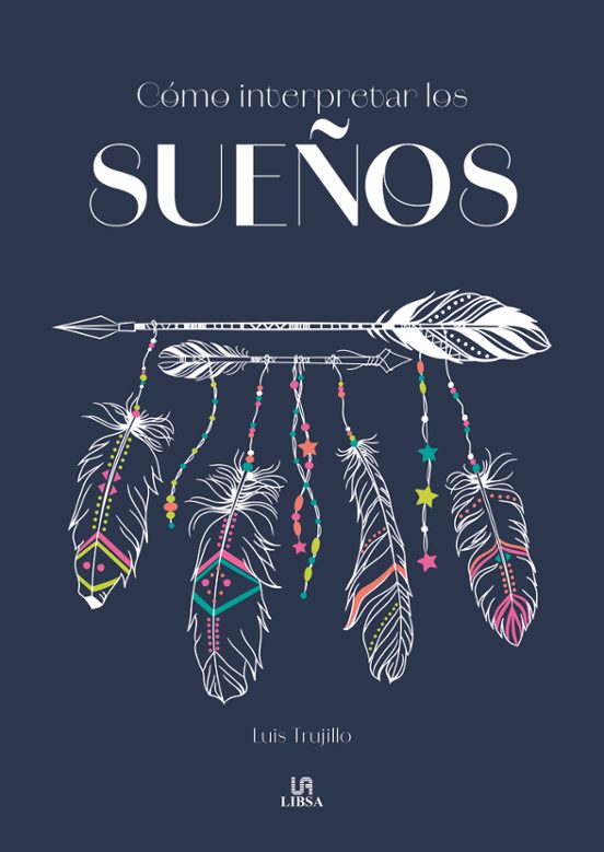 Cómo Interpretar Los Sueños