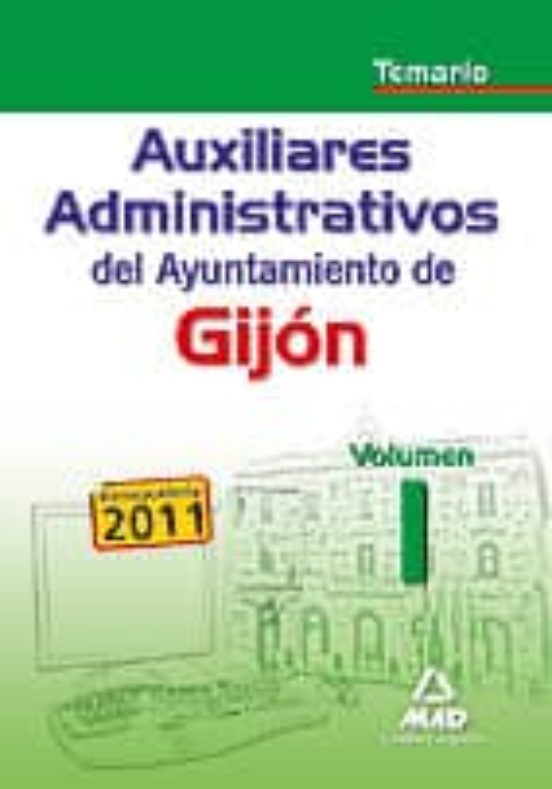 Auxiliares Administrativos Del Ayuntamiento De Gijon. Temario Vol Umen