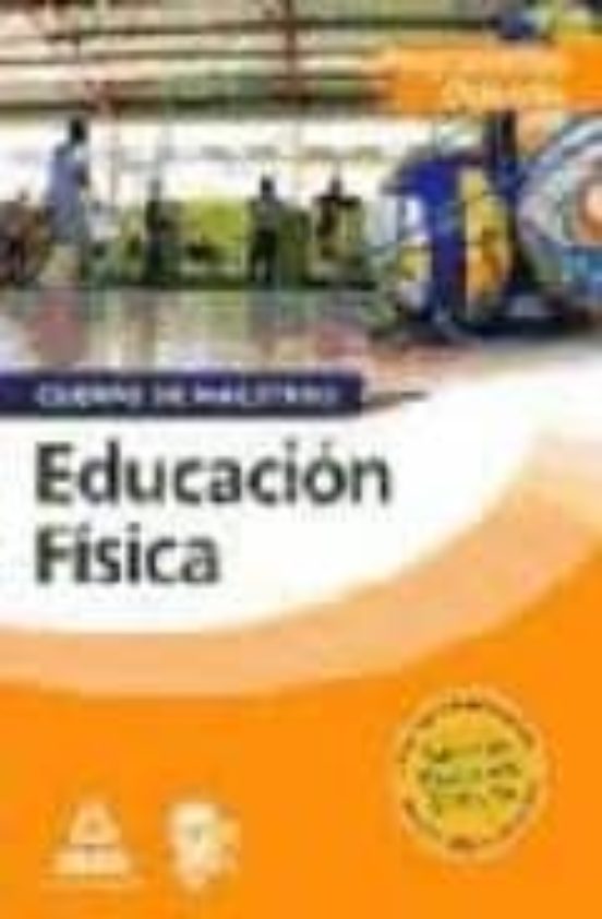 Educacion Fisica. Programacion Didactica. Cuerpo De Maestros