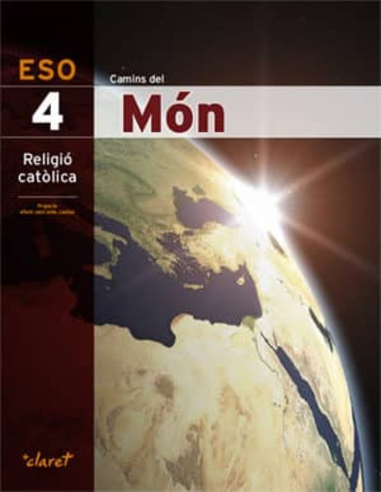 Camins Del Món. Religió Catòlica 4º Eso Cataluña Catala