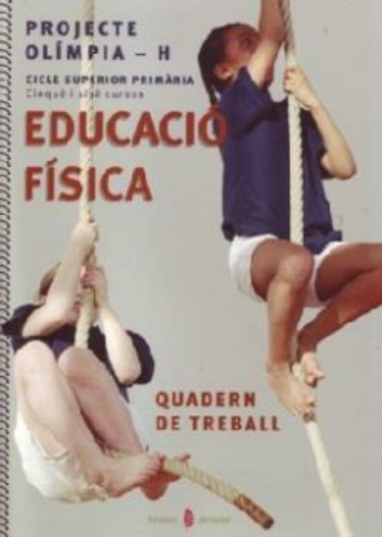 Olimpia-h. Educacio Fìsica. Cinquè I Sise. Quadern