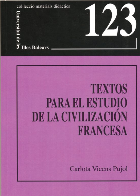 Textos Para El Estudio De La Civilización Francesa