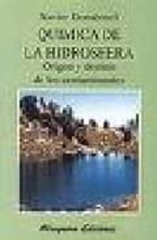 Química De La Hidrosfera. Origen Y Destino De Los Contaminantes