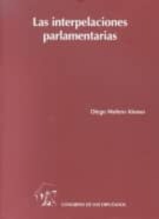 Las Interpelaciones Parlamentarias