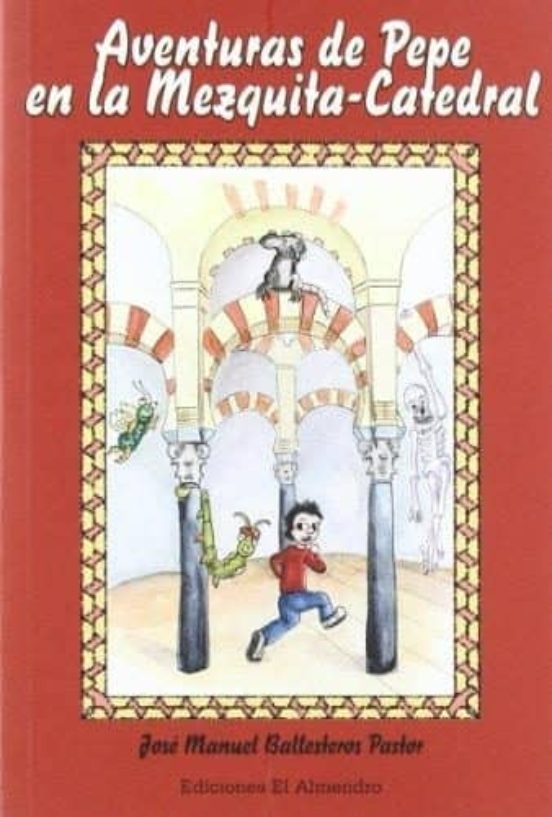 Aventuras De Pepe En La Mezquita-catedral