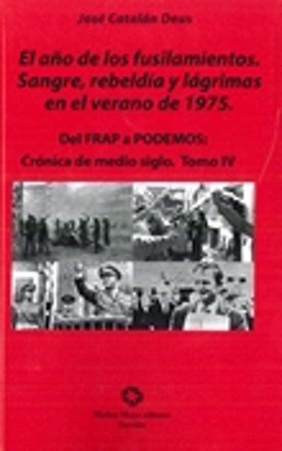 El Año de los Fusilamientos Sangre Rebeldía y Lágrimas en el Verano de