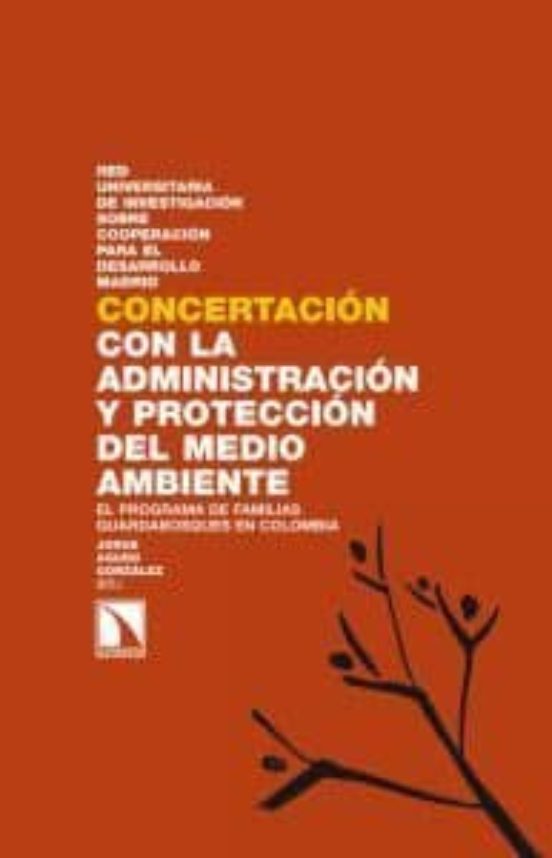 Concertacion Con La Administracion Y Proteccion Del Medio Ambient E: E