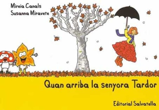 Quan Arriba La Senyora Tardor