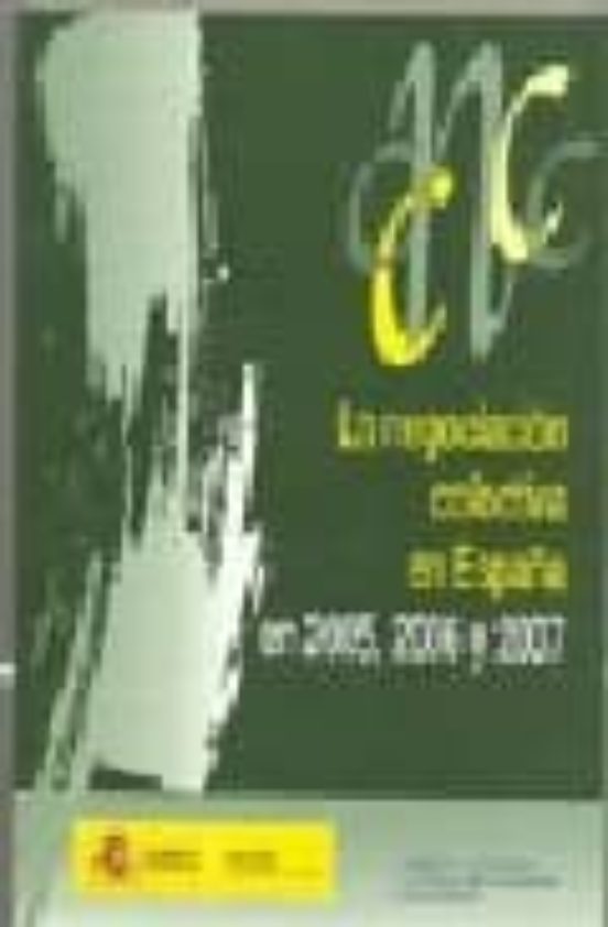 La Negociacion Colectiva En España En 2005 2006 Y 2007