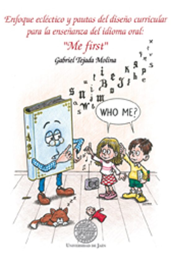 Enfoque ecléctico y pautas del diseño curricular para la enseñanza del idioma oral: "me first"