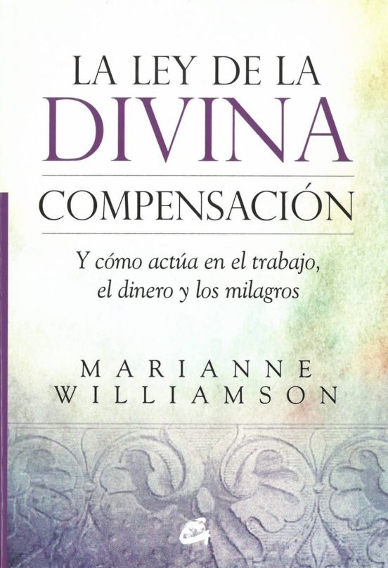 La Ley De La Divina Compensacion Y Como Actua En El Trabajo El Dinero