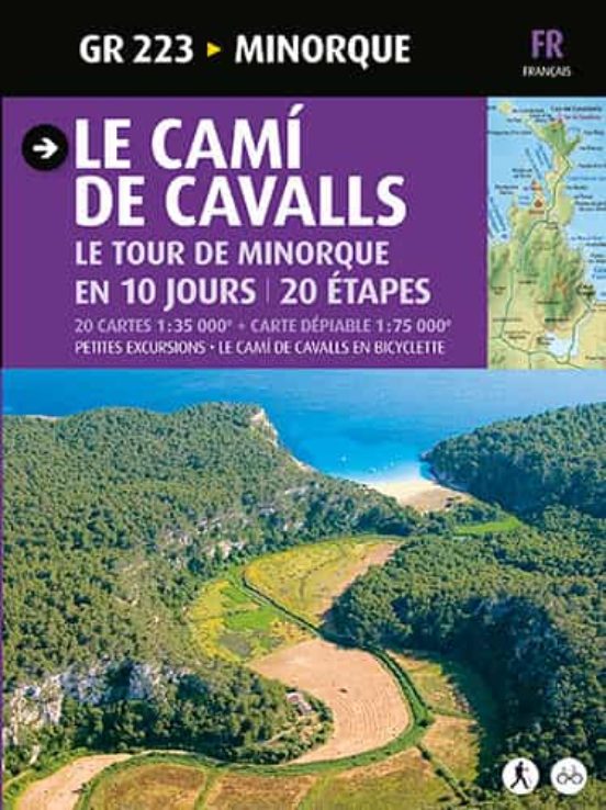 Le Cami De Cavalls. Le Tour De Menorque En 10 Jours. 20 Etapes