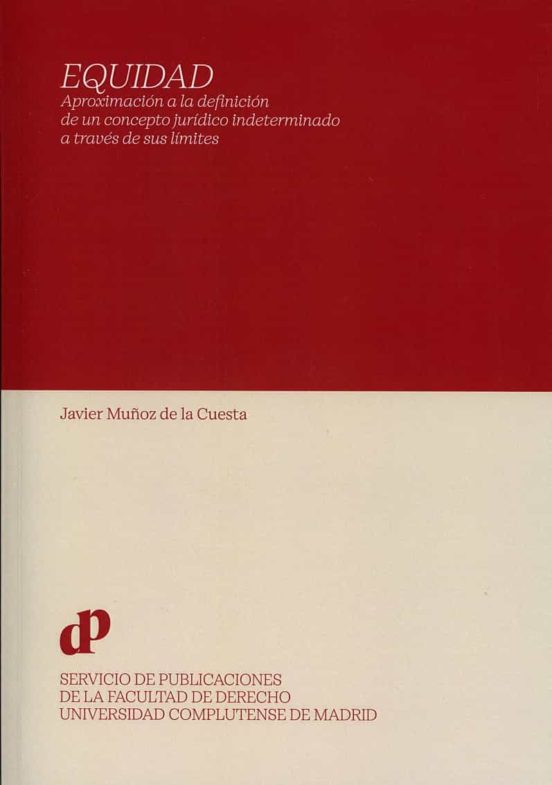 Equidad.aproximación A La Definición De Un Concepto Jurídico Indetermi