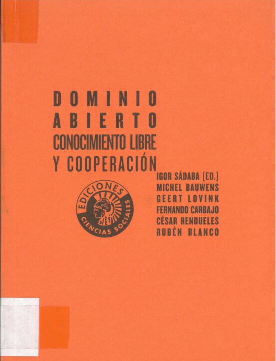 Dominio Abierto. Conocimiento Libre Y Cooperación