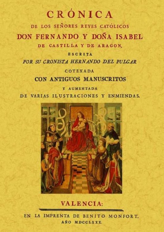 Cronica De Los Señores Reyes Catolicos Don Fernando Y Donna Isabel