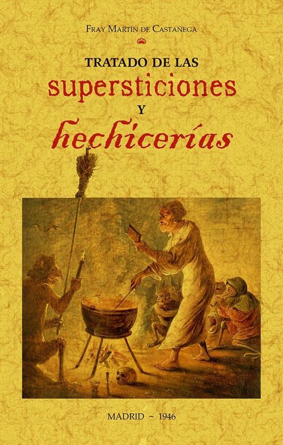 Tratado De Las Supersticiones Y Hechicerias