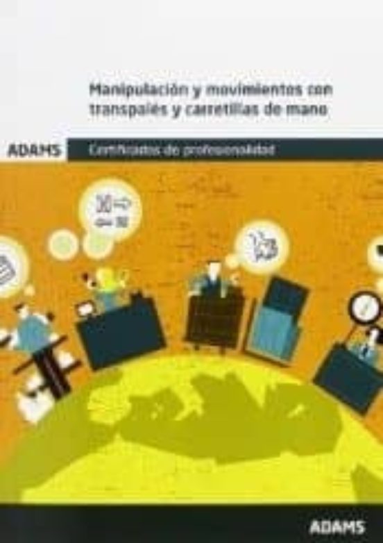 Manipulación Y Movimientos Con Transpalés Y Carretillas De Mano. Módul