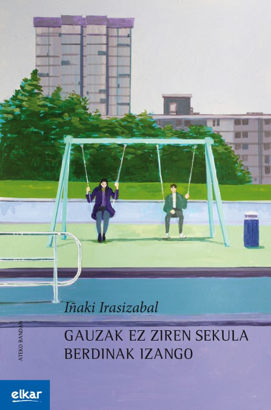 Gauzak Ez Ziren Sekula Berdinak Izango