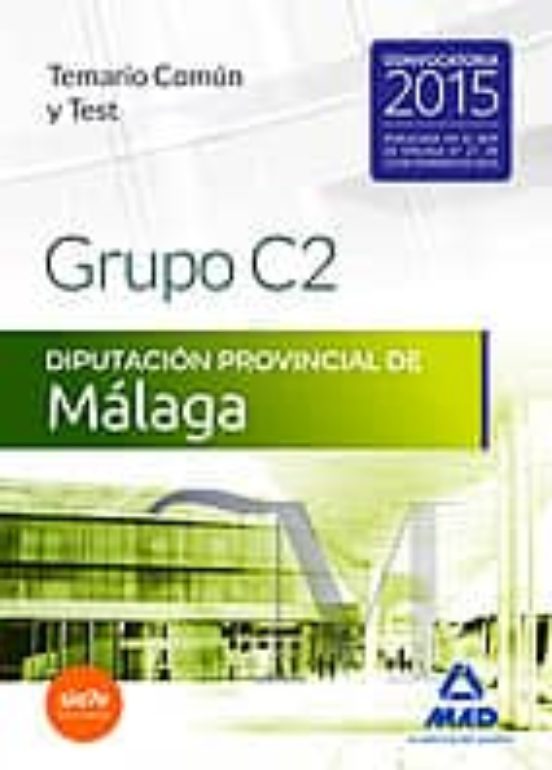 Grupo C2 De La Diputación Provincial De Málaga. Temario Común Y Test