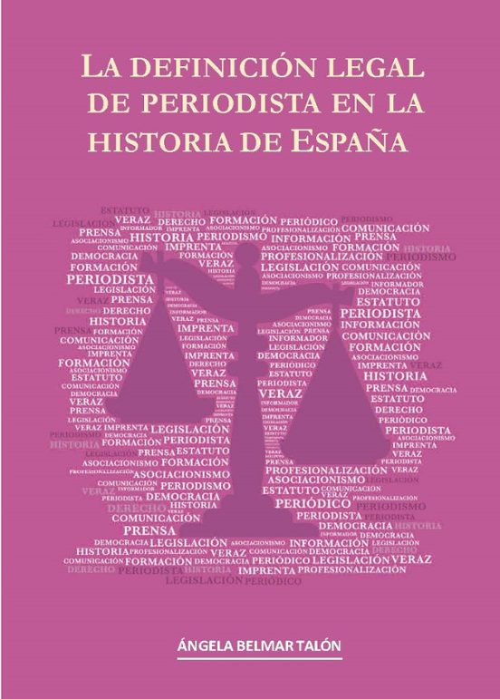 La Definición Legal De Periodista En La Historia De España