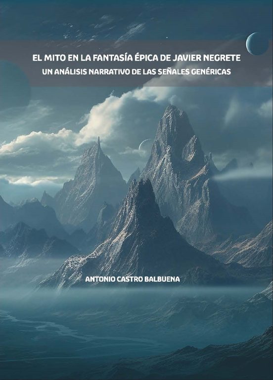 El Mito En La Fantasía Épica De Javier Negrete