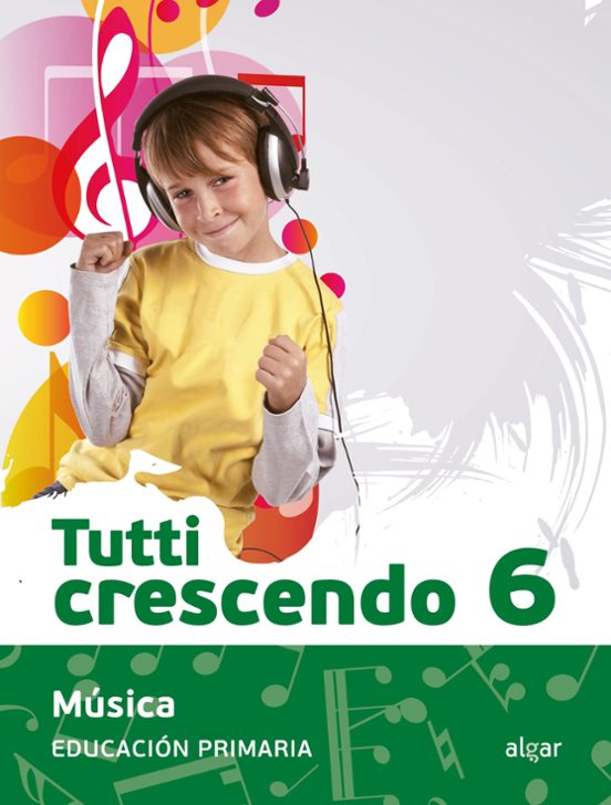 Musica Tutti 6 Crescendo Educacion Primaria