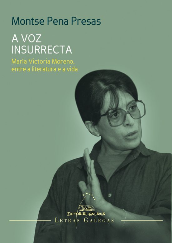 A Voz Insurrecta. Maria Victoria Moreno Entre A Literatura E A V Ida