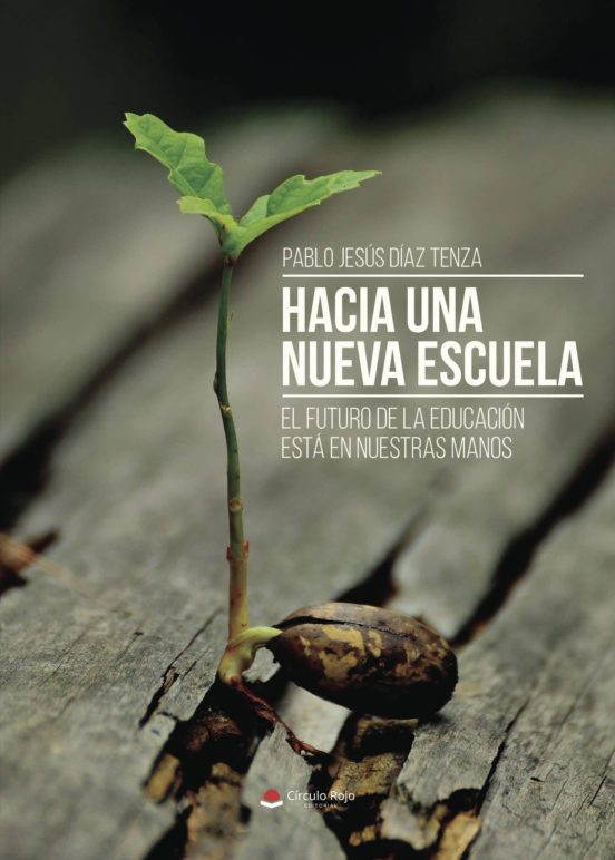 Hacia una nueva escuela