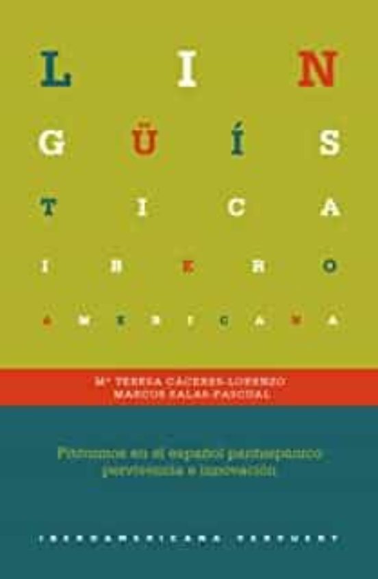 Fitónimos En El Español Panhispánico. Pervivencia E Innovación