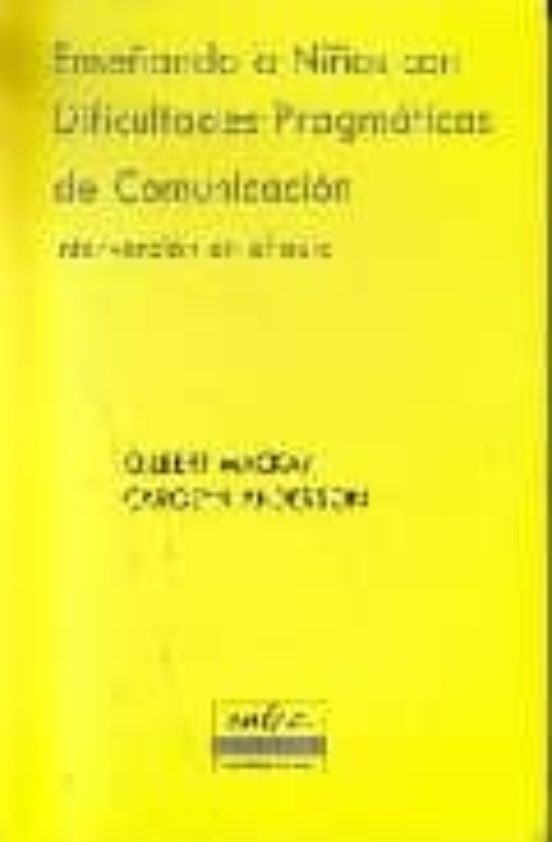 Enseñando A Niños Con Dificultades Pragmaticas De Comunicacion