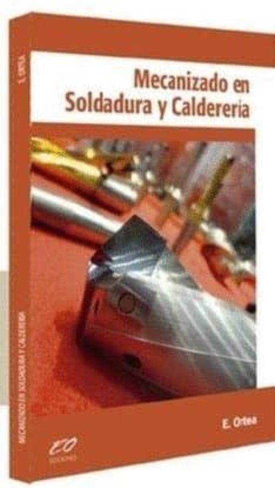 Mecanizado En Soldadura Y Calderería