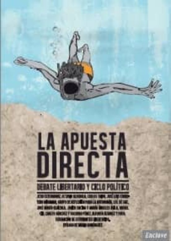 La Apuesta Directa: Debate Libertario Y Ciclo Politico
