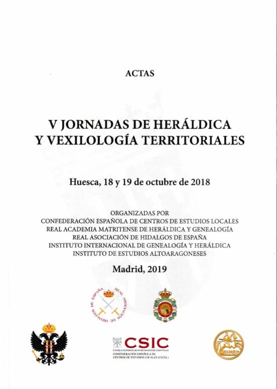 V Jornadas De Heraldica Y Vexilologia Territoriales: Huesca 18 Y 19 De