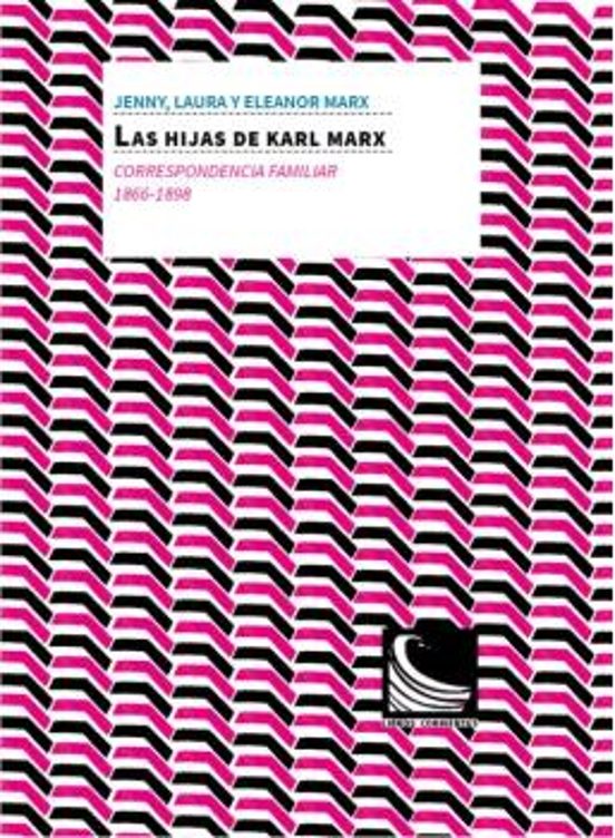 Las hijas de Karl Marx. Correspondencia familiar