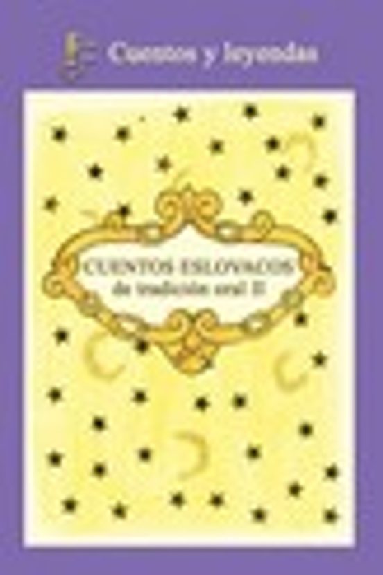 Cuentos Eslovacos de Tradicion Oral II: Cuentos y Leyendas